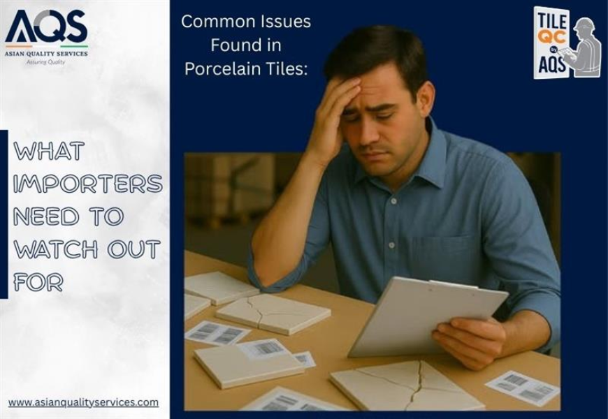 Common Issues Found in Porcelain Tiles: What Importers Need to Watch Out for
