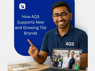 How AQS Supports New and Growing Tile Brands